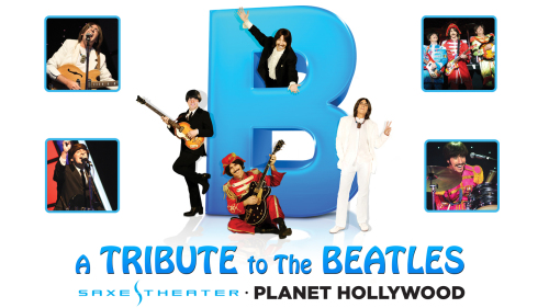 B - A Tribute to The Beatles at Planet Hollywood Resort & Casino