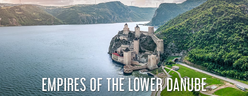Empires of the Lower Danube cultural expedition from Belgrade to Bucharest