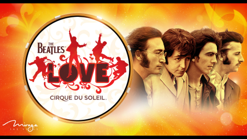 The Beatles® LOVE™ by Cirque du Soleil®