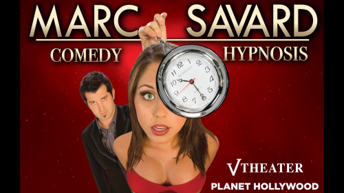 Marc Savard Comedy Hypnosis at Planet Hollywood Resort & Casino